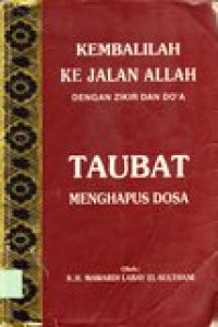 Kembalilah ke jalan Allah dengan zikir dan do'a: taubat menghapus dosa