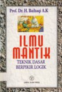 Ilmu mantik: teknik dasar berpikir logik