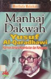 Manhaj dakwah: harmoni antara kelembutan dan ketegasan