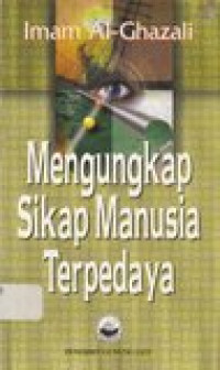 Mengungkap sikap manusia terpedaya