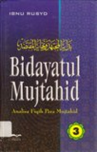 Bidayatul mujtahid: analisa fiqih para mujtahid