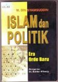 Islam dan politik era orde baru