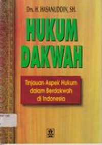 Image of Hukum dakwah: tinjauan aspek hukum dalam berdakwah di Indonesia