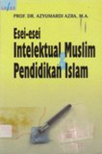 Esei-esei intelektual muslim dan pendidikan Islam