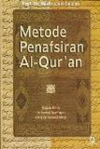 Metode penafsiran Al-Qur'an: kajian kritis terhadap ayat-ayat yang beredaksi mirip