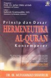 Prinsip dan dasar hermeneutika Al-Qur'an kontemporer