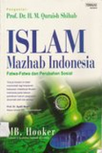 Islam mazhab Indonesia: fatwa-fatwa dan perubahan sosial