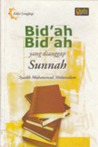 Bid'ah-bid'ah yang dianggap sunnah