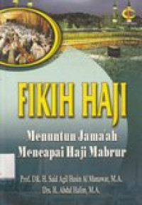 Fikih haji: menuntun jamaah mencapai haji mabrur