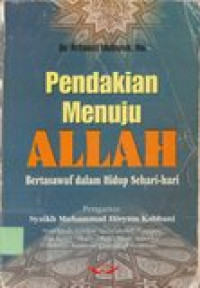 Pendakian menuju Allah: bertasawuf dalam hidup sehari-hari