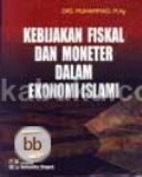 Kebijakan fiskal dan moneter dalam ekonomi islam