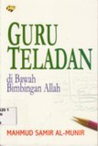 Guru teladan di bawah bimbingan Allah