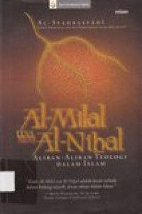 Al-Milal wa al-nihal: aliran-aliran teologi dalam islam