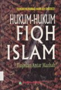 Hukum-Hukum Fiqih Islam: Tinjauan Antar Mazhab