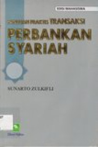 Panduan praktis transaksi perbankan syariah