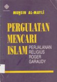 Pergulatan Mencari Islam