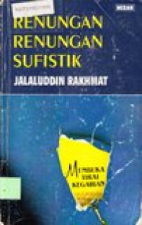 Membuka tirai kegaiban : renungan-renungan sufistik