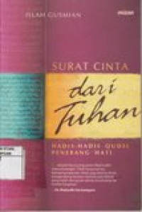 Surat cinta dari Tuhan: hadis-hadis qudsi penerang hati