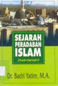 Sejarah peradaban islam: dirasah islamiyah