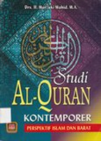 Studi Al-Qur'an kontemporer: perspektif islam dan barat