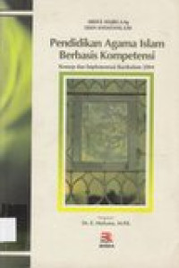 Pendidikan agama islam berbasis kompetensi: konsep dan implementasi kurikulum 2004