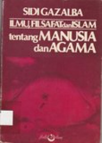 Ilmu, filsafat dan Islam tentang manusia dan agama