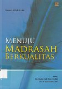 Menuju Madrasah berkualitas