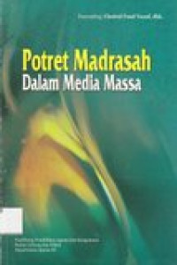 Potret madrasah dalam media massa