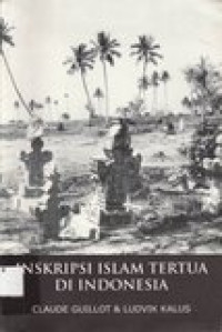 Inskripsi Islam Tertua di Indonesia