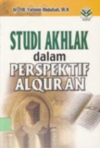 Studi akhlak dalam perspektif al-qur'an