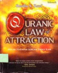 Quranic law of attraction: meraih harapan dengan energi Ilahi