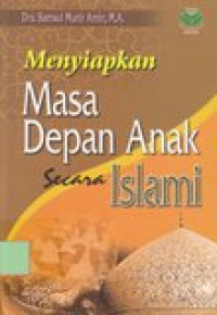 Menyiapkan masa depan anak secara islam