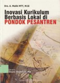 Inovasi kurikulum berbasis lokal di Pondok Pesantren