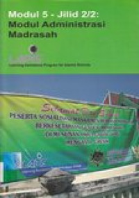 Modul 5 - Jilid 2/2 : Modul Administrasi Madrasah