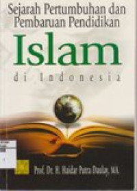 Sejarah pertumbuhan dan pembaruan pendidikan islam di Indonesia