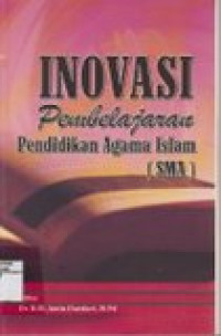 Inovasi Pembelajaran Pendidikan Agama Islam (SMA)