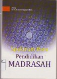 Spektrum baru pendidilkan madrasah