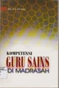 Kompetensi guru sains di Madrasah