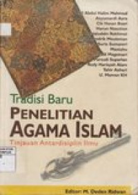 Tradisi baru penelitian agama islam: tinjauan antardisiplin ilmu