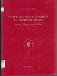 State and Rural Society in Medieval Islam : Sultans, Muqta's and Fallahun