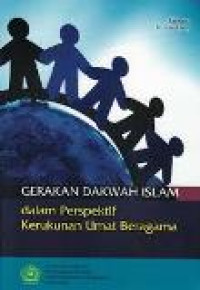 Gerakan dakwah islam dalam perspektif kerukunan umat bergama