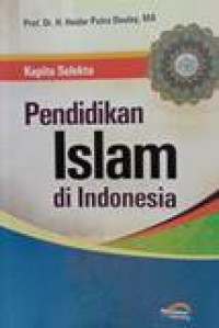 Kapita selekta pendidikan Islam di Indonesia