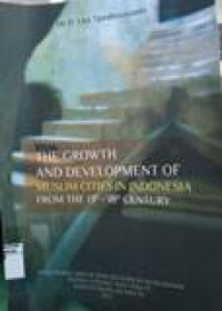 The growth and development of muslim cities in Indonesia...