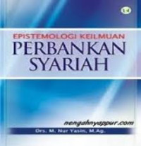 Epistemologi keilmuan perbankan syariah