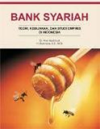 Bank syariah: teori, kebijakan, dan studi empiris di Indonesia