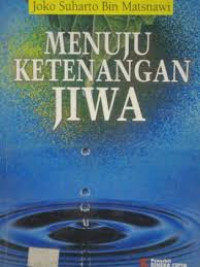 Menuju ketenangan jiwa