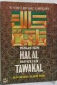 Mencari rizki halal dan hakekat tawakal