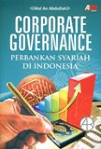 Corporate governance: perbankan syariah di Indonesia