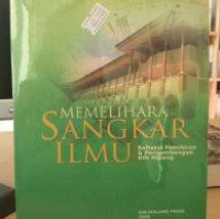 Memilih sangkar ilmu: refleksi pemikiran dan pengembangan UIN Malang