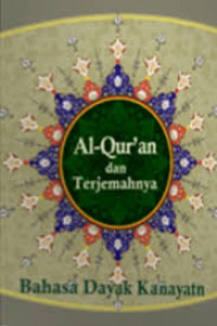 Al-qur'an dan terjemahnya bahasa Dayak Kanayatan